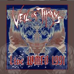 Veil Of Thorns : Live WMFO 1991 Veil Of Thorns : Live WMFO 1991